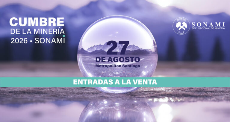 SONAMI inicia su venta de entradas para su primera Cumbre de la Minería 2026